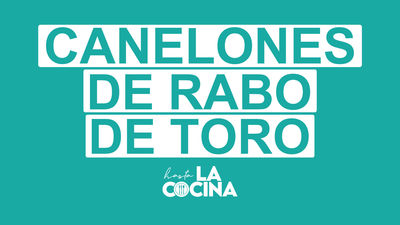 Receta de canelones de rabo de toro