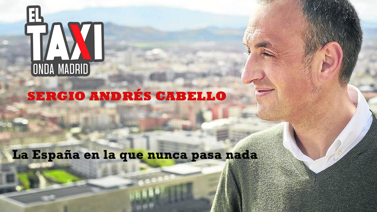 El Taxi de Sergio Andrés Cabello. La España en la que nunca pasa nada