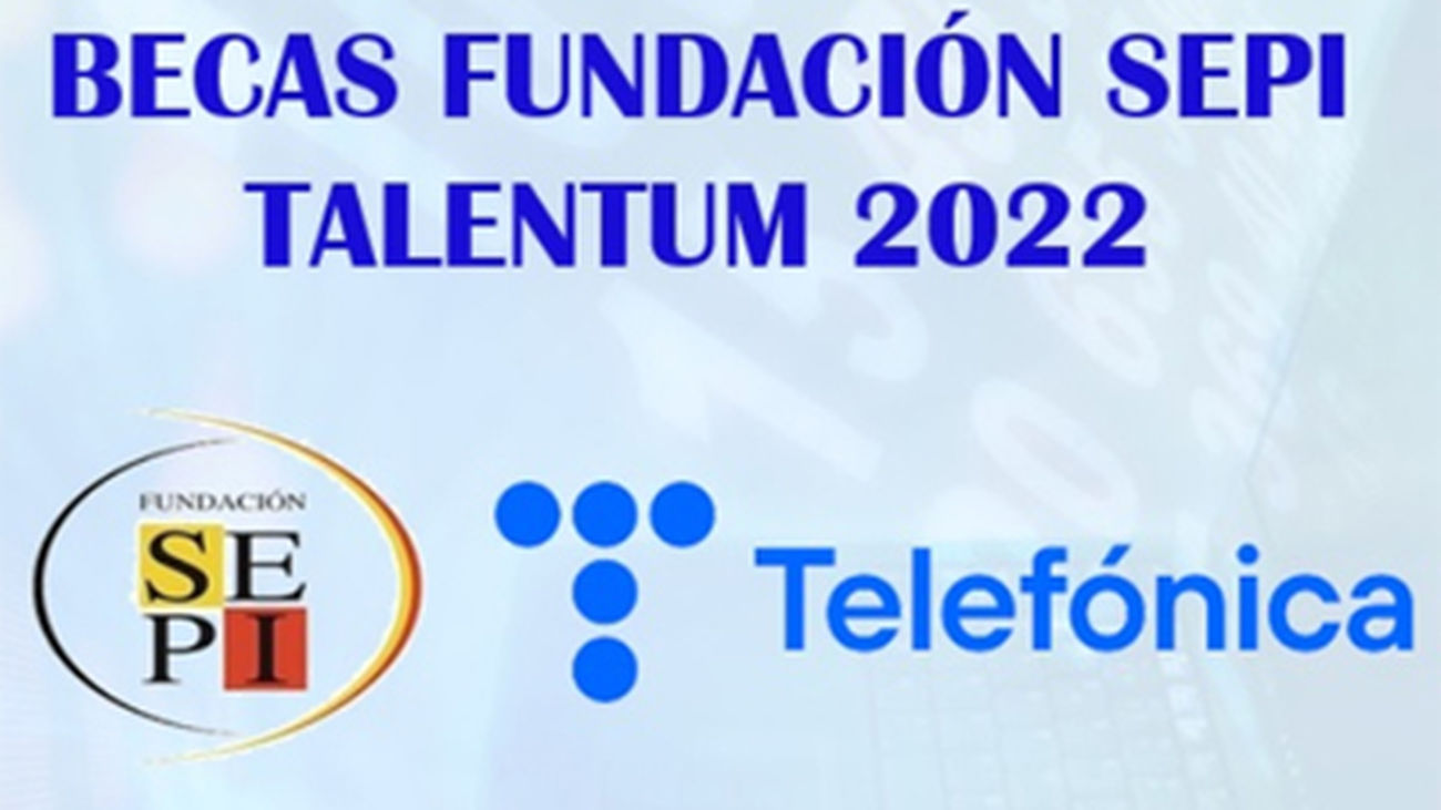 Fundación SEPI ofrece oportunidades de primer empleo en Telefónica con las Becas Talentum