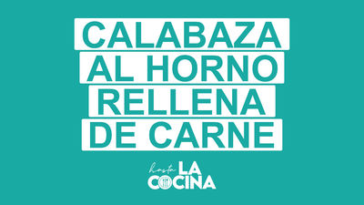 Receta de calabaza al horno rellena de carne