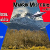 Madrid Misterioso: Ovnis y leyendas en La Maliciosa 02.04.2022