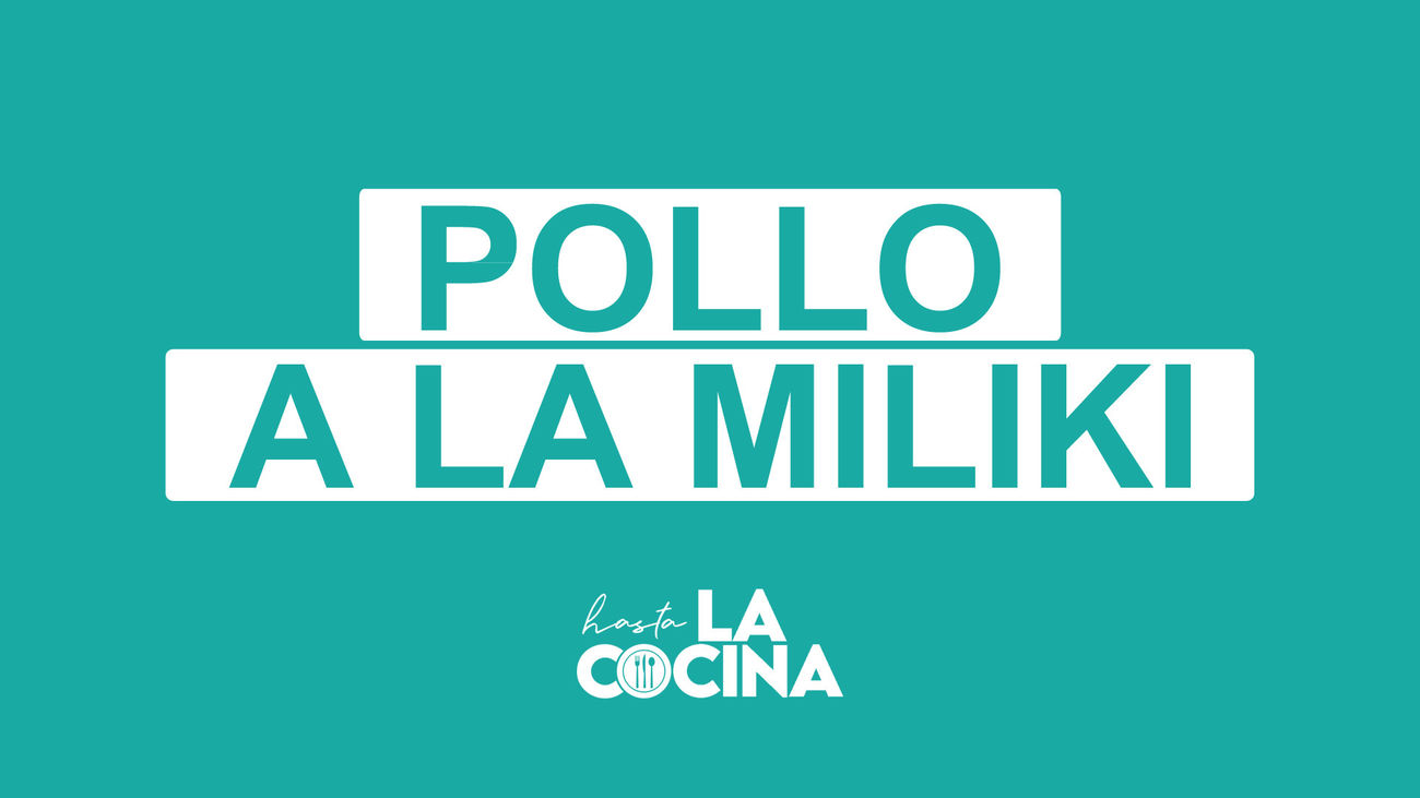 Receta de pollo a la Miliki