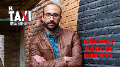 El Taxi de Héctor García Barnés. Virgencita, que me quede como estoy