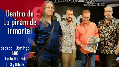 Madrid Misterioso: Dentro de La pirámide inmortal  28.05.2022