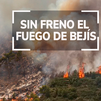 El incendio de Bejís se complica y afecta ya a 19.000  hectáreas