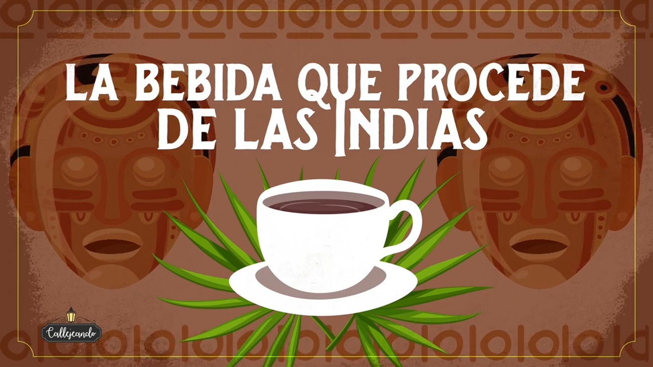 ¿Sabes cuál era la bebida que procedía de las Indias?