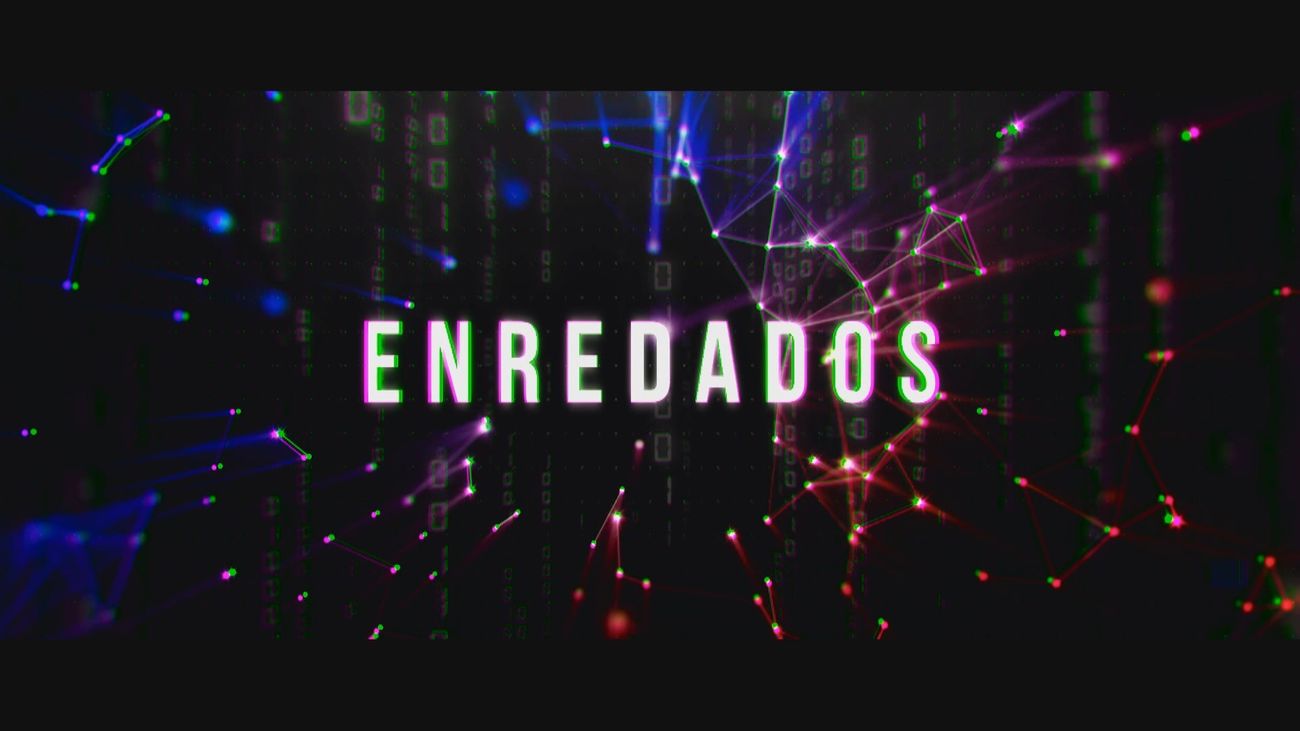 'Enredados' en el nuevo mundo digital