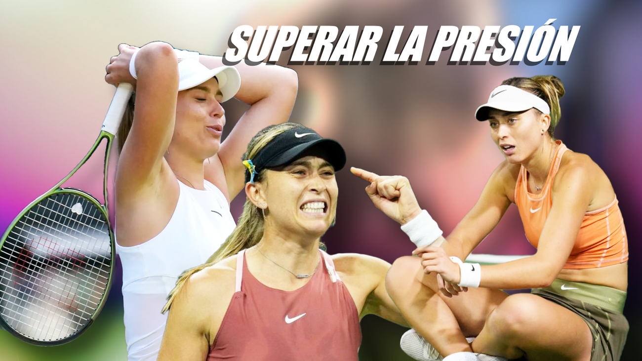 Paula Badosa, contra sus fantasmas