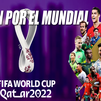 Locura por el Mundial 2022 en todo el planeta
