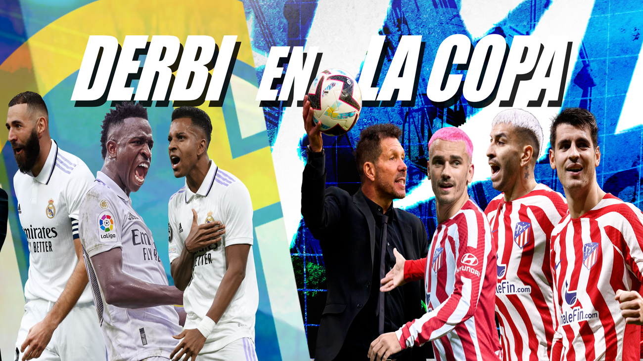 Real Madrid - Atlético de Madrid, en cuartos de final de la Copa del Rey