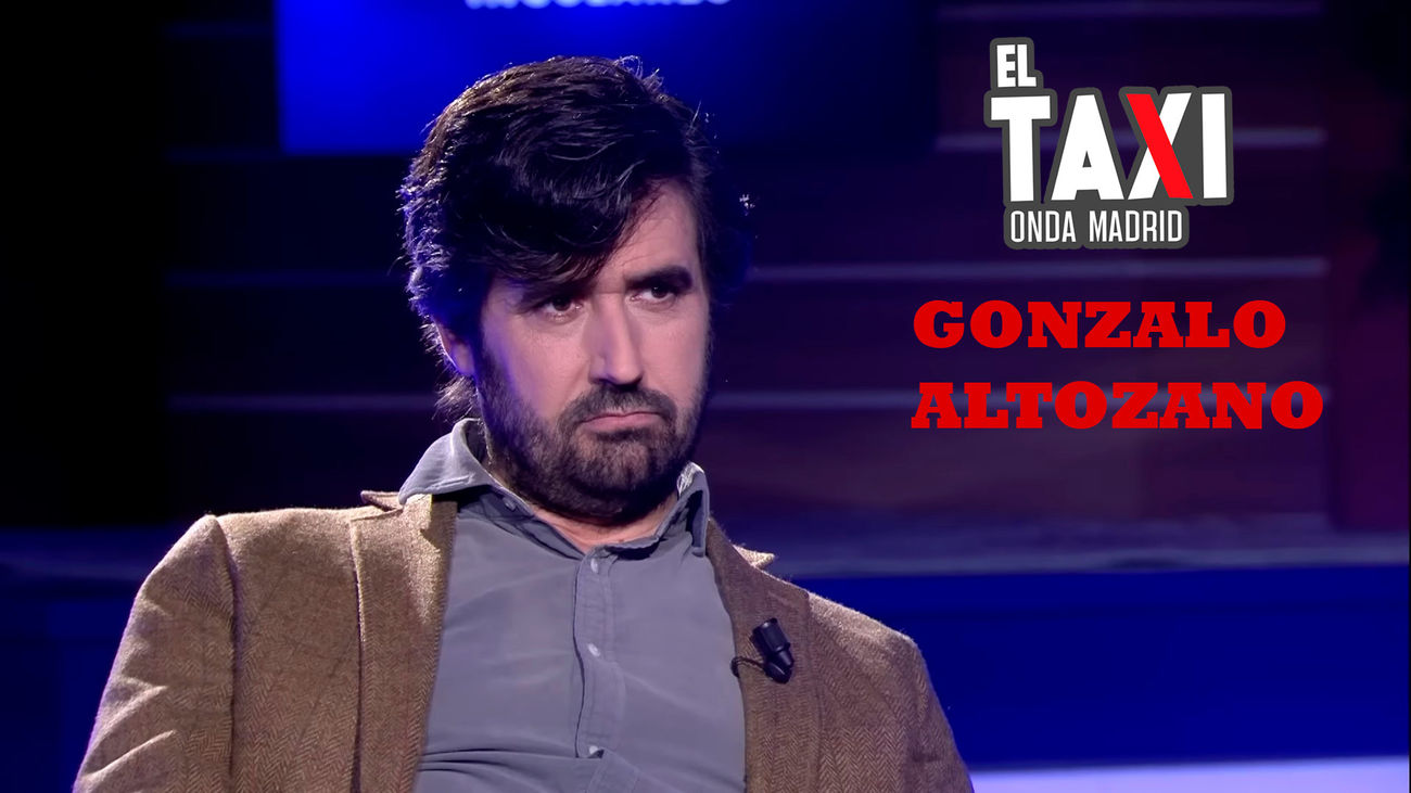 El Taxi de Gonzalo Altozano. El entrevistador, entrevistado