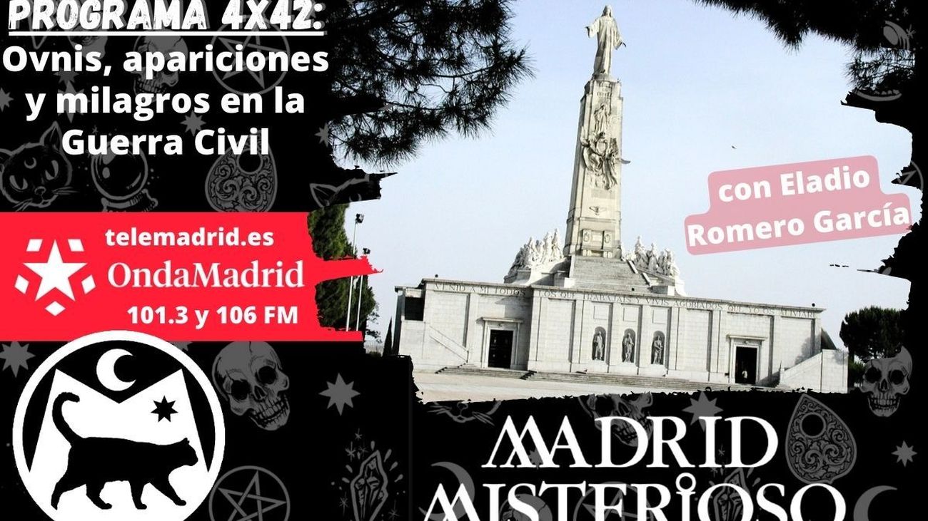 Madrid Misterioso: Ovnis, apariciones y milagros en la Guerra Civil 23.06.2023