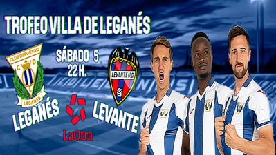 Leganés y Levante buscan en Telemadrid el 'pepino de oro' del Trofeo Villa de Leganés