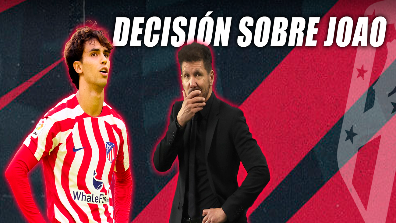 Joao Félix, en la órbita del Barça, se iría cedido con opción a compra