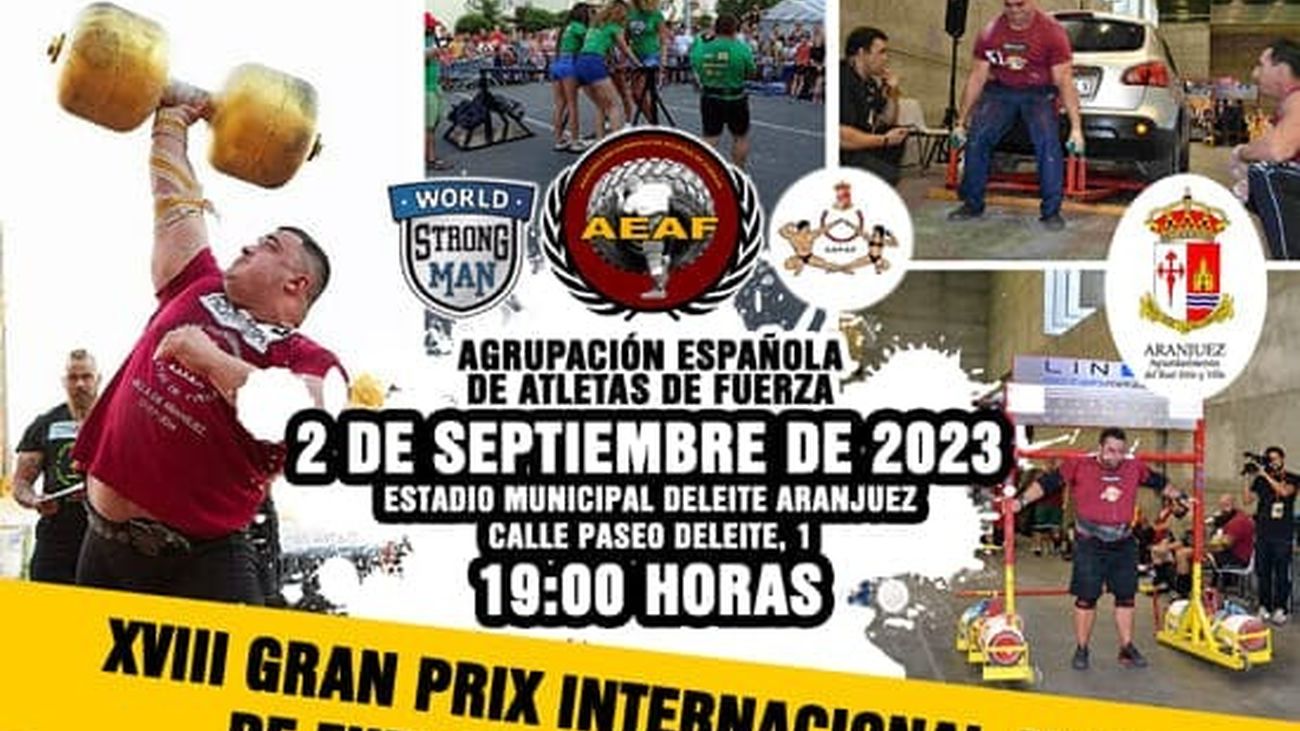 Los atletas de fuerza se darán cita en Aranjuez en el XVIII Grand Prix Internacional