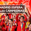 Cuándo y dónde es la fiesta en Madrid con la selección femenina de fútbol