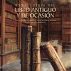 Alcalá de Henares inaugura este sábado su XXXVII Feria del Libro Antiguo y de Ocasión