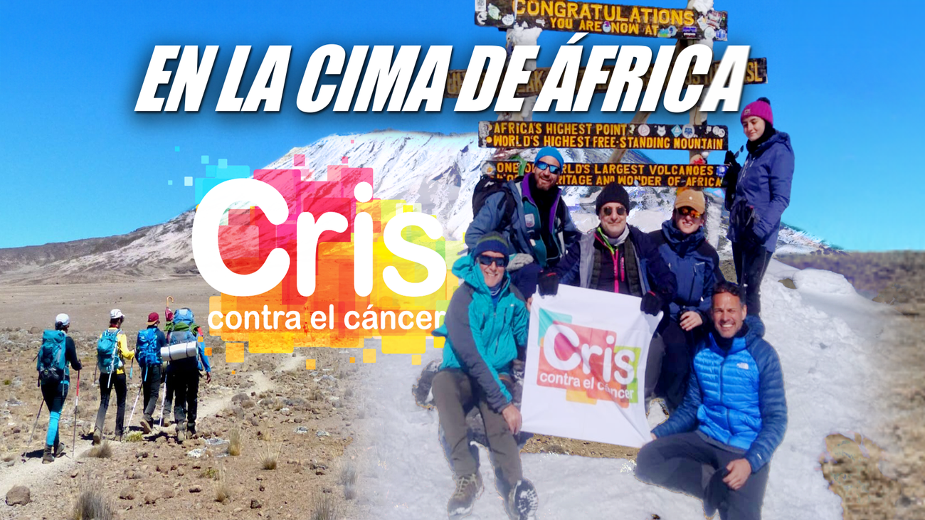 El reto solidario del Kilimanjaro de la Fundación Cris contra el Cáncer