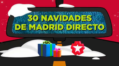 El retrovisor: '30 Navidades de Madrid Directo'