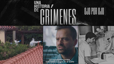 Una historia de crímenes: ojo por ojo