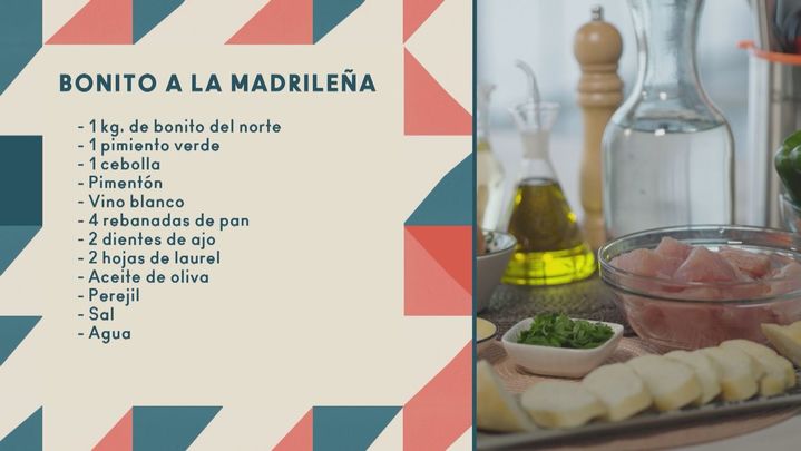 Ingredientes, bonito a la madrileña / TELEMADRID