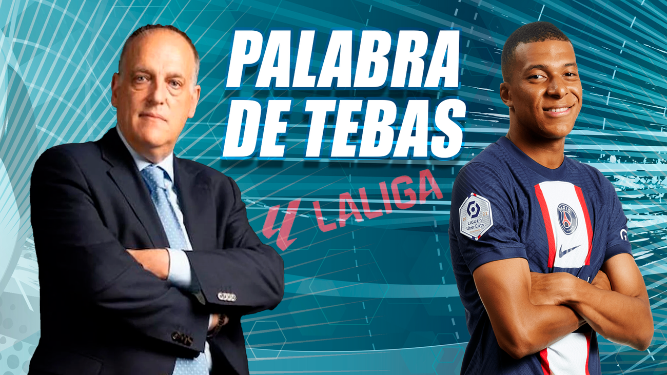 Tebas tiene "la sensación" de que Mbappé ha firmado con el Real Madrid