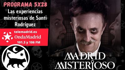 Madrid Misterioso: Las experiencias misteriosas de Santi Rodríguez  16.03.2024