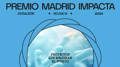 Empresas de impacto social y medioambiental pueden optar a los Premios Madrid Impacta