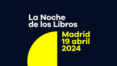 Guía para disfrutar de la Noche de los Libros 2024 en Madrid