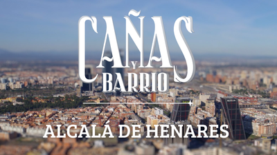 Cañas y Barrio: Alcalá de Henares