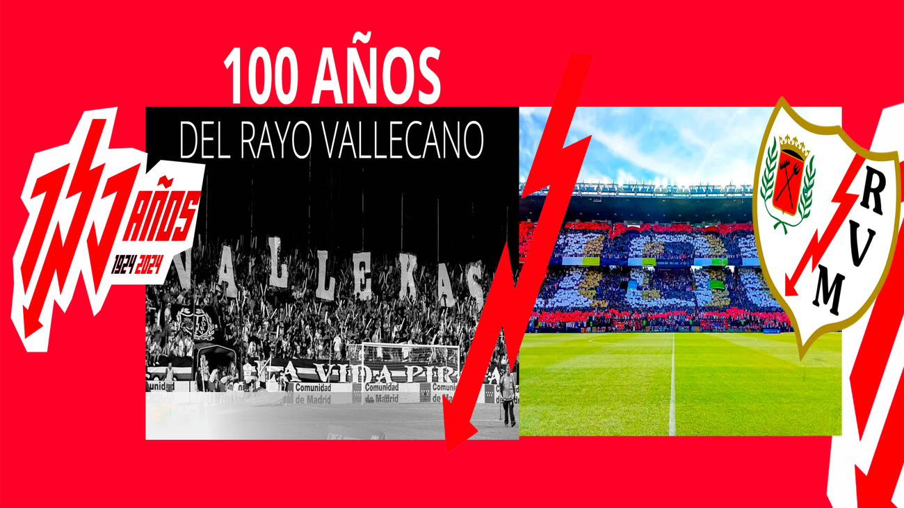 El Rayo Vallecano, 100 años de valentía, coraje y nobleza
