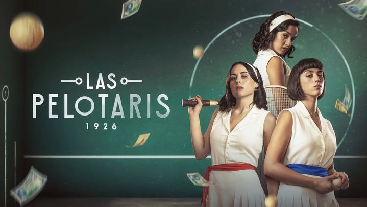 Las pelotaris 1926 (Sky Showtime)