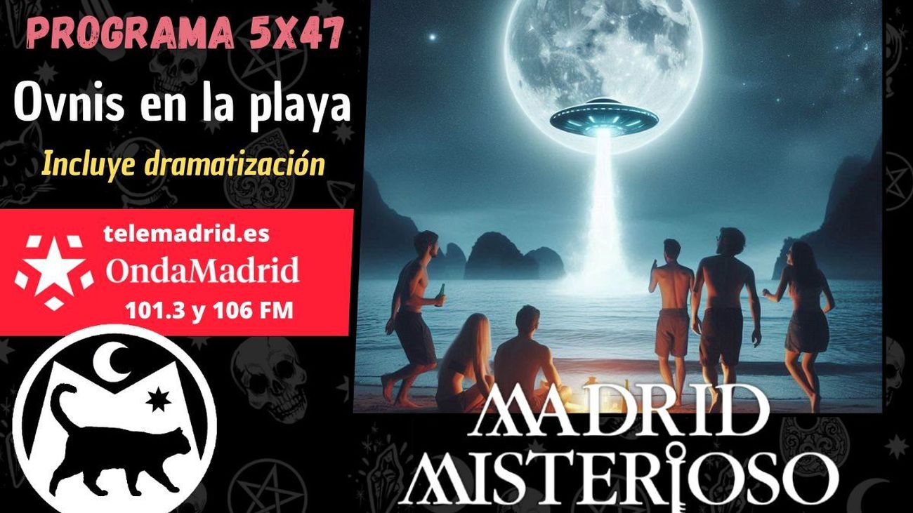 Madrid Misterioso: Ovnis en la playa (incluye dramatización) 27.07.2024