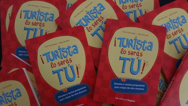 TURISTA LO SERAS TÚ / EDITORIAL VIAJERA