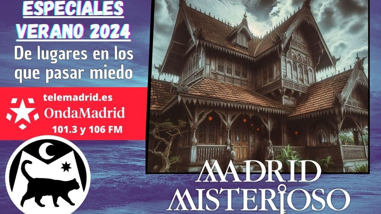 Madrid Misterioso: De lugares donde pasar miedo 24.08.2024
