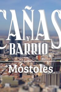 Cañas y barrio 03.12.2024: Móstoles