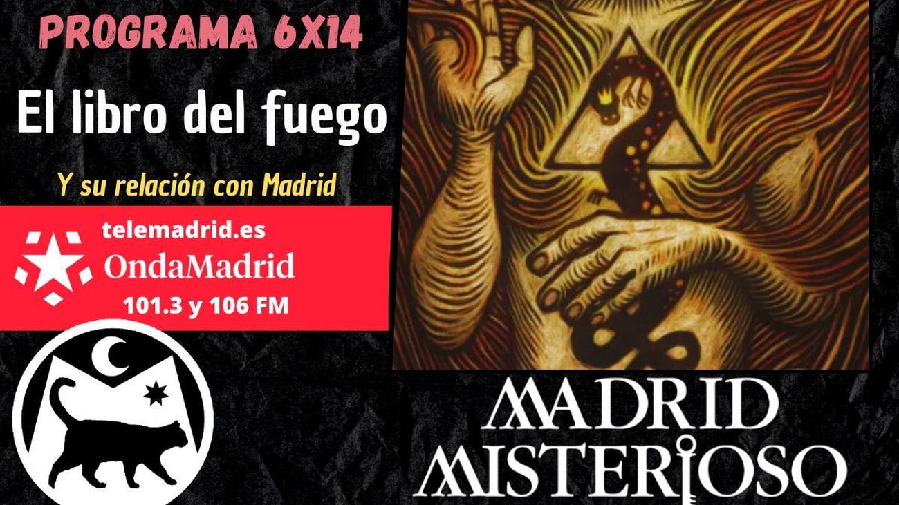Madrid Misterioso. El libro del fuego y su relación con Madrid  07.12.2024