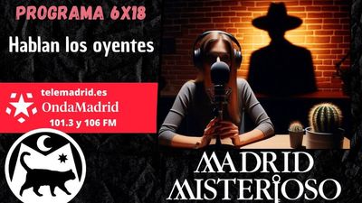 Madrid Misterioso: hablan los oyentes 04.01.2025