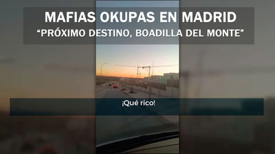 "Próximo destino... Boadilla del Monte": las mafias okupas de Madrid amenazan con nuevos objetivos