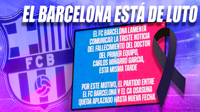 Suspendido el Barcelona-Osasuna por la muerte de Carles Miñarro, médico del Barça