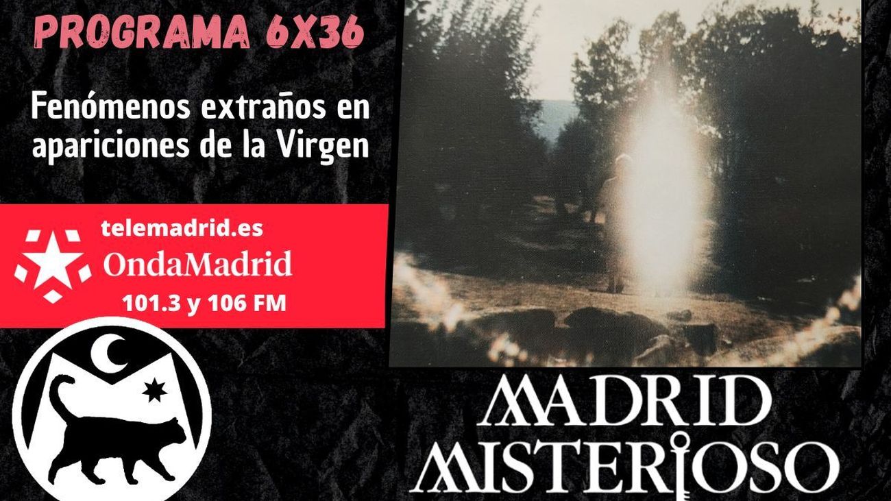 Madrid Misterioso: Fenómenos extraños en apariciones de la Virgen 10.05.2025