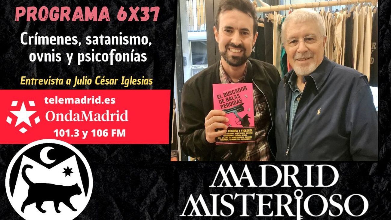 Madrid Misterioso: Crímenes, satanismo, ovnis y psicofonías 18.05.2025
