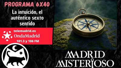 Madrid Misterioso: la intuición, el auténtico sexto sentido 07.06.2025