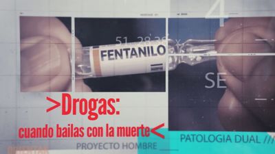DOCUMENTAL: Drogas, cuando bailas con la muerte