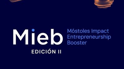 Mieb lanza su segunda edición para impulsar startups desde Móstoles