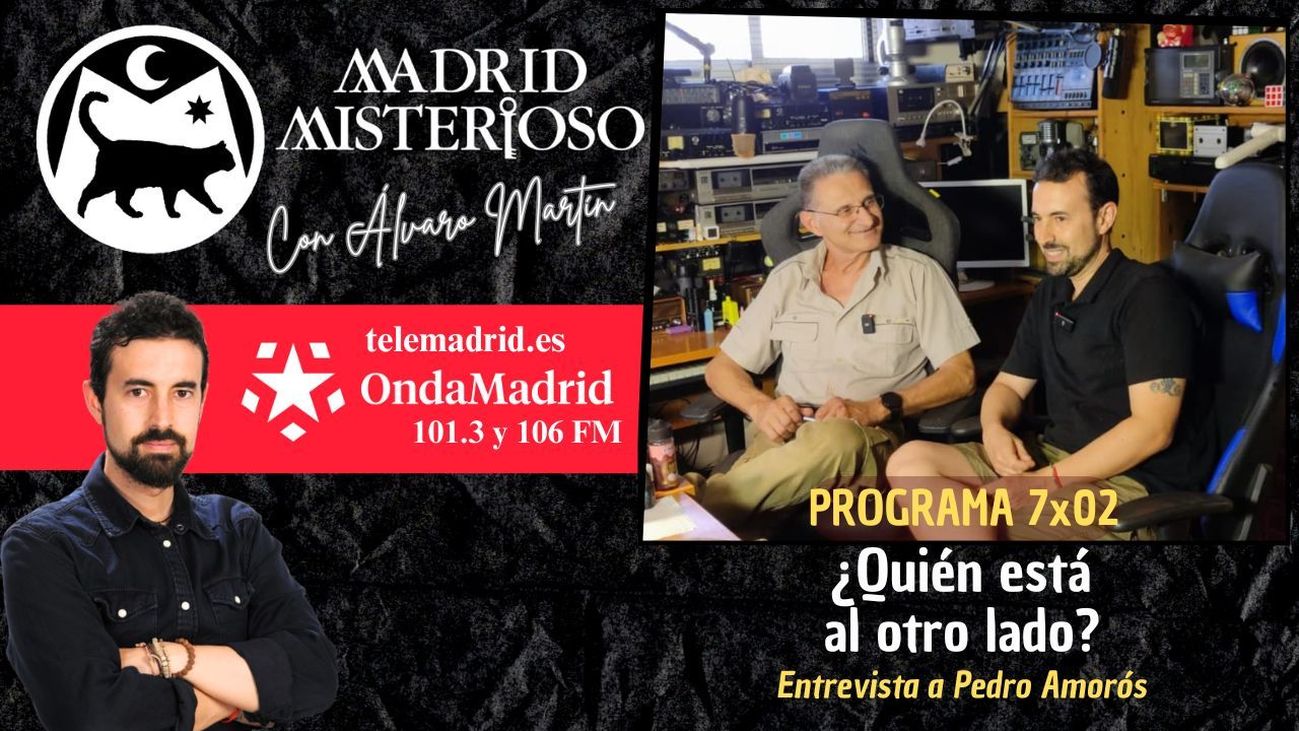 Madrid Misterioso: ¿Quién está al otro lado? Con Pedro Amorós 13.09.2025
