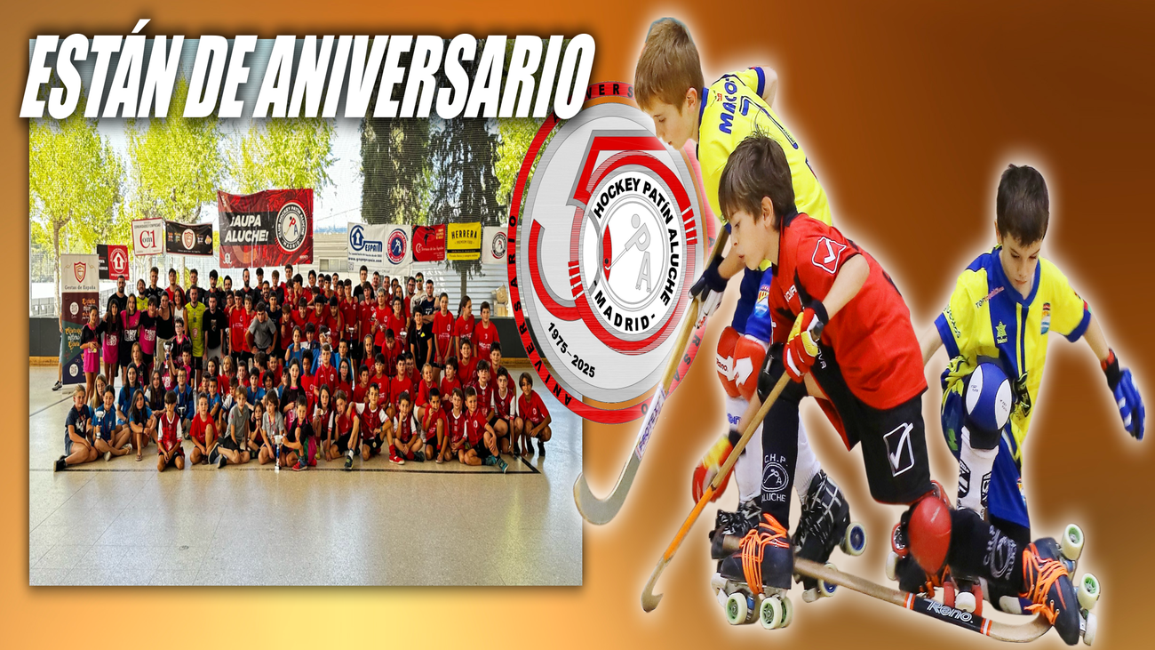 Club Hockey Patín Aluche, 50 años del mejor hockey de Madrid