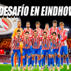 El Atlético de Madrid, contra las dudas en Eindhoven