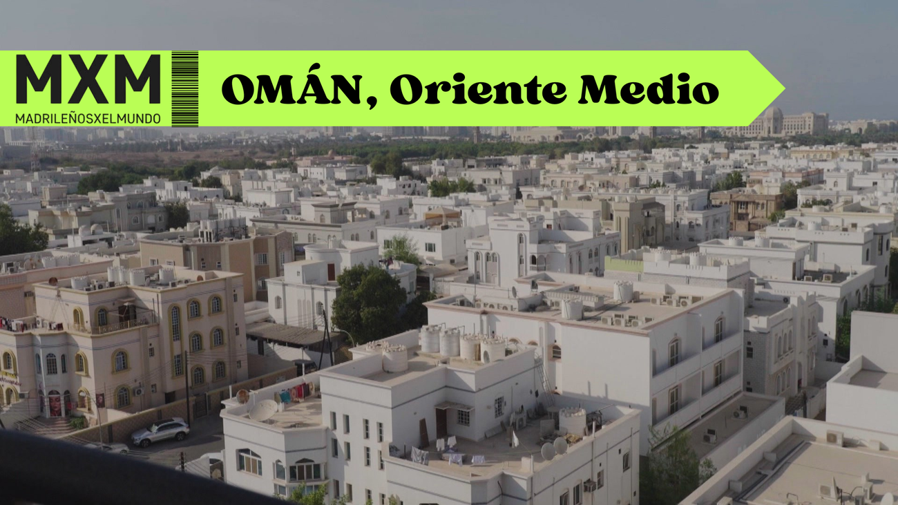 ¡Omán! Tradición y modernidad en un país hospitalario de Oriente Medio
