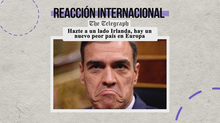 El diario británico 'The Telegraph' señala, de nuevo, a Sánchez: "Hay un nuevo peor país en Europa"